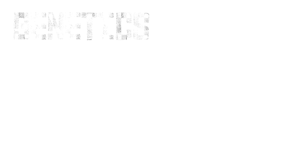 Genetics